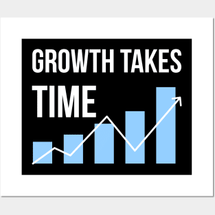 Growth Takes Time Entrepreneur Quote Posters and Art